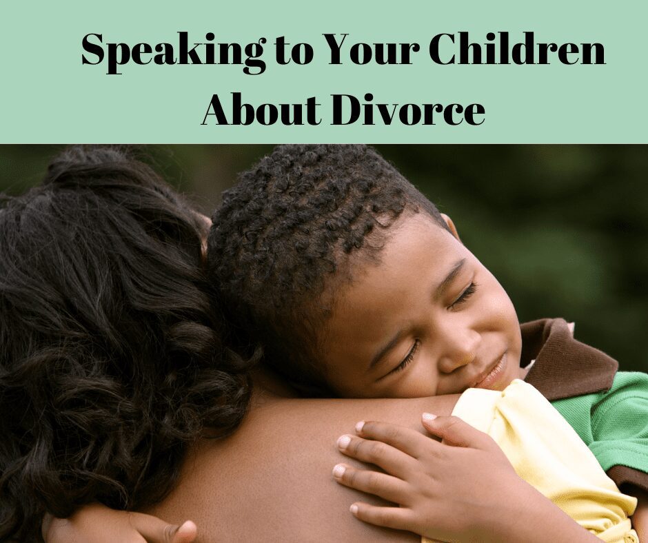 A woman hugging a child with text " speaking to your children about divorce ".